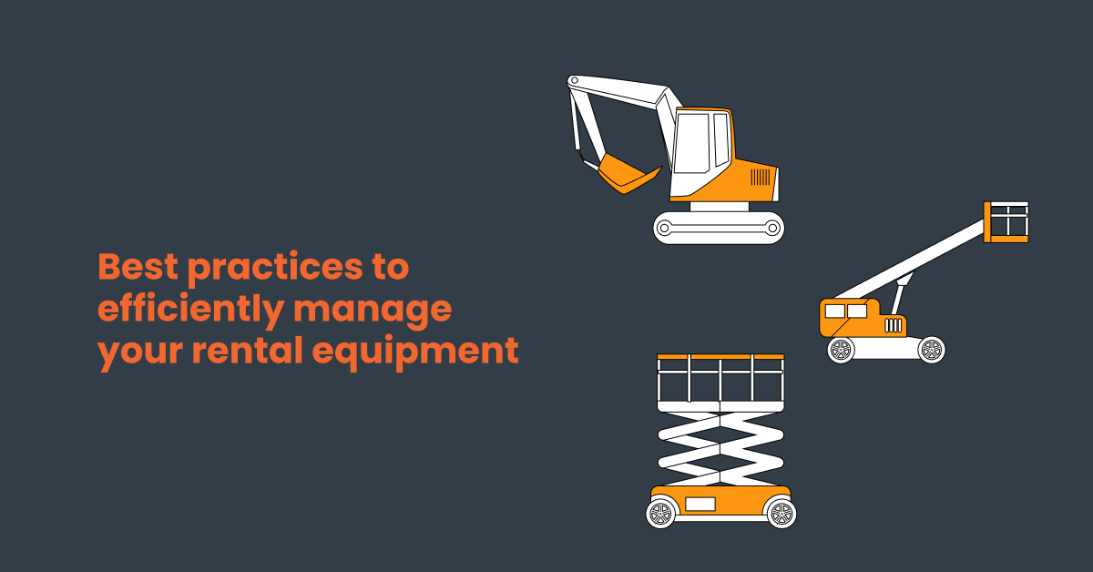 5 tips to improve your rental equipment management